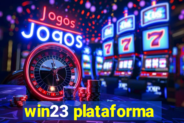 win23 plataforma